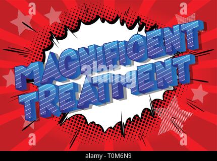 Magnificent Treatment - Vector illustrated comic book style phrase on abstract background. Stock Vector