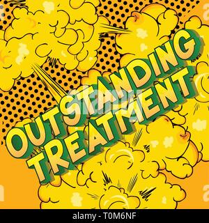 Outstanding Treatment - Vector illustrated comic book style phrase on abstract background. Stock Vector