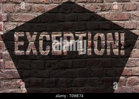 Handwriting text Exception. Conceptual photo Person or thing that is excluded from general statement Different Brick Wall art like Graffiti motivation Stock Photo