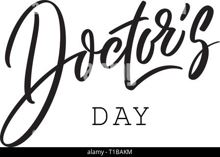 doctor's day, text design. Vector calligraphy. Typography poster. Hand writing and lettering for word doctor for greeting cards, banner, poster Stock Vector