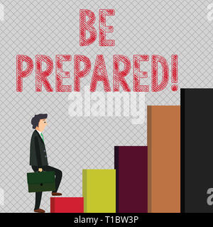 Writing note showing Be Prepared. Business concept for ready to do or deal with something as soon you need want Man Carrying a Briefcase in Pensive Ex Stock Photo