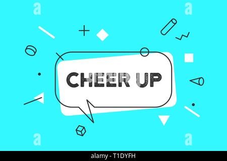 Cheer Up. Banner, speech bubble, poster and sticker concept Stock Vector
