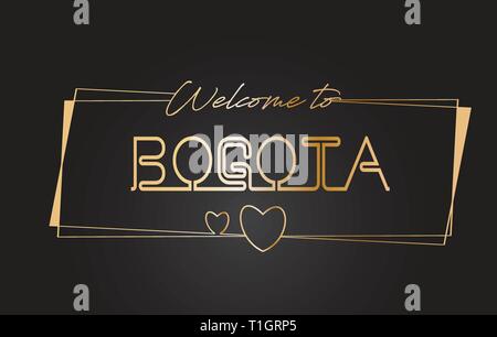 Bogota Welcome to Golden text Neon Lettering Typography with Wired Golden Frames and Hearts Design Vector Illustration. Stock Vector