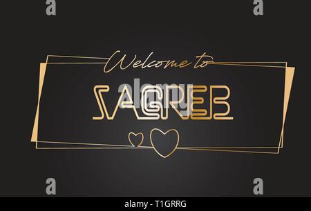 Zagreb Welcome to Golden text Neon Lettering Typography with Wired Golden Frames and Hearts Design Vector Illustration. Stock Vector