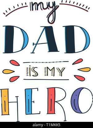 Dad super hero doodle quote in Handwritten style. Love Daddy lettering phrase. Stock Vector