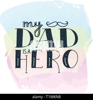 Dad super hero doodle quote in Handwritten styleand watercolor. Love Daddy lettering phrase. Stock Vector