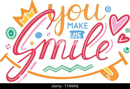 You make me smile Inspirational hand draw lettering quote with crown ...