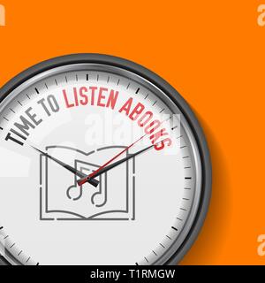 Time to Listen Abooks. White Vector Clock with Motivational Slogan. Analog Metal Watch with Glass. Audio Book Icon Stock Vector