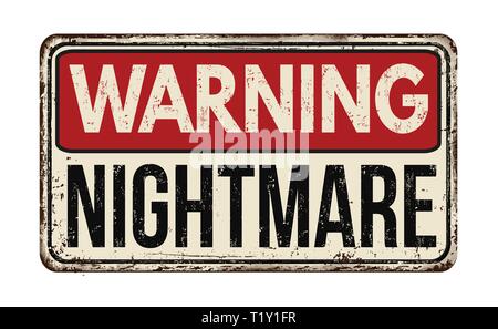 Nightmare vintage rusty metal sign on a white background, vector illustration Stock Vector
