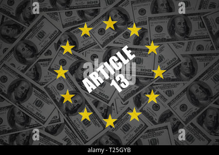 Article 13 inscription and many hundred dollar bills in dark background. European copyright directive including article 13 is approved by european par Stock Photo