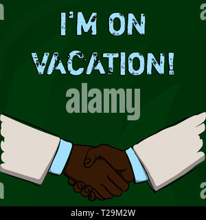 Word writing text I M On Vacation. Business photo showcasing Break from stressful work pressure travel worldwide Businessmen Shaking Hands Firmly as G Stock Photo