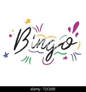 Bingo hand drawn lettering phrase. Modern brush calligraphy. Black quote with color elements isolated on white background. Vector Illustration. Stock Vector