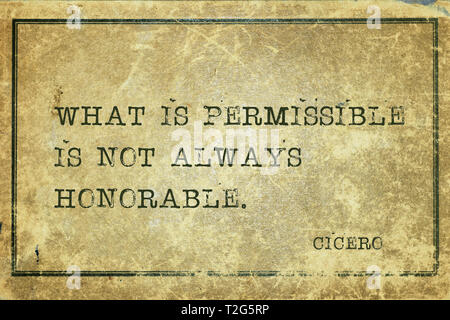 What is permissible is not always honorable - ancient Roman philosopher Cicero quote printed on grunge vintage cardboard Stock Photo