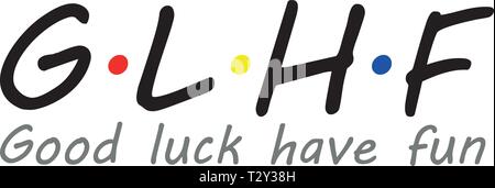 Vector T-shirt design for gamers with word 'GLHF'. It is the abbreviation of 'Good luck have fun'. Stock Vector