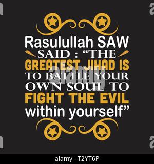 Muslim prophet said The greatest jihad is to battle your own soul. Stock Vector