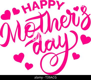 Happy Mothers Day lettering. Handmade calligraphy vector illustration. Mother's day card with heart Stock Vector