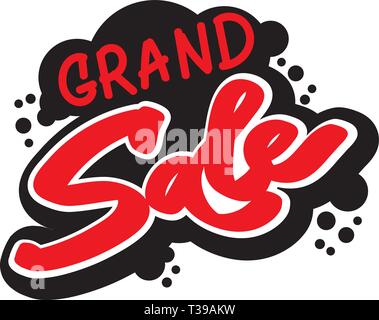 Grand sale lettering inscription, fat letters style, grunge, graffiti style. Hand written red and black brush lettering with "grand sale" text. Stock Vector