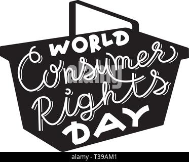 World consumer rights day lettering on a basket silhouette. Hand written lettering inscription of text 'world consumer rights day'u Stock Vector