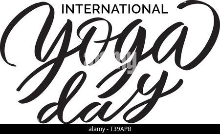 International yoga day - vector writing, lettering, typography, calligraphy. Text on yoga day for labels, tags, poster, banner, greeting card, event a Stock Vector