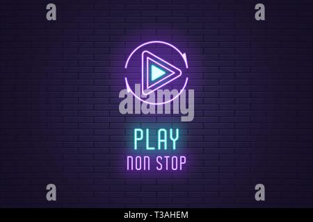 Neon icon set of Play button. Vector illustration of round neon Sign with text Play non Stop. Isolated glowing outline icon, sign symbol. UI element.  Stock Vector