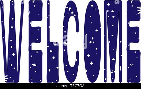 Welcome. Blue inscription on a white background. Hand drawing, isolate, lettering, typography, font processing, scribble. For posters, cards, clothes. Stock Vector