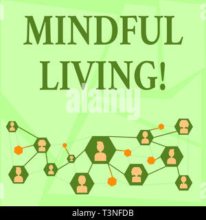 Writing note showing Mindful Living. Business concept for moments awareness of thoughts feelings bodily sensations Chat icons with Avatar Connecting L Stock Photo