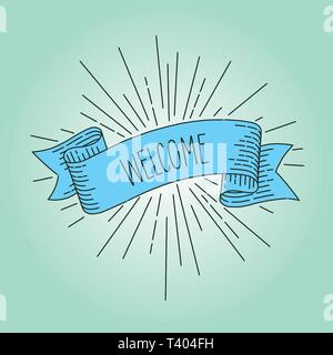 Welcome banner. Ribbon banner design element in vintage look with word welcome, engraving style graphic. Retro Vector Illustration. Stock Vector