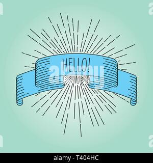 Hello banner. Ribbon banner welcoming card in vintage look with word hello, engraving style graphic. Retro design element. Vector Illustration. Stock Vector