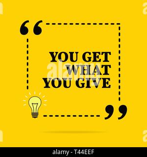 Inspirational motivational quote. You get what you give. Vector simple design. Black text over yellow background Stock Vector