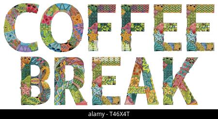 Words COFFEE BREAK. Vector decorative zentangle object Stock Vector