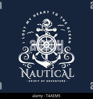Nautical typography emblem with anchor, steering wheel, sea waves and inspirational quote "I lost my heart to the ocean". T-shirt design. Vector. Stock Vector