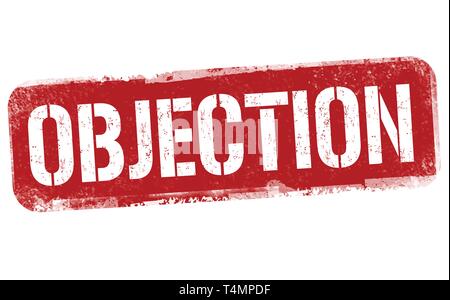 Objection sign or stamp on white background, vector illustration Stock Vector