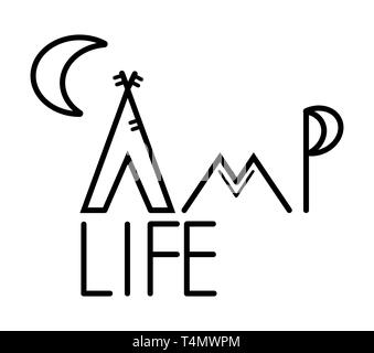 Camp Life. Stylized inscription. Tourism quote for cutting plotter. Sticker on car glass. Minimalistic vector illustration of road lettering. Wigwam,  Stock Vector