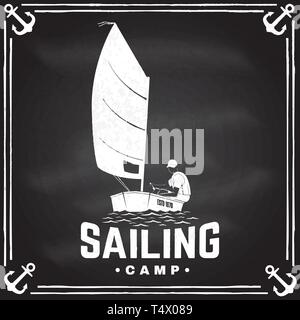 Sailing camp badge. Vector illustration on the chalkboard. Concept for shirt, print, stamp or tee. Vintage typography design with man in sailboats silhouette. Sailing on small boat. Ocean adventure. Stock Vector