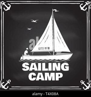 Sailing camp badge. Vector illustration on the chalkboard. Concept for shirt, print, stamp or tee. Vintage typography design with man in sailboats silhouette. Sailing on boat. Ocean adventure. Stock Vector