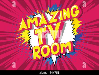 Amazing TV Room - Vector illustrated comic book style phrase on abstract background. Stock Vector