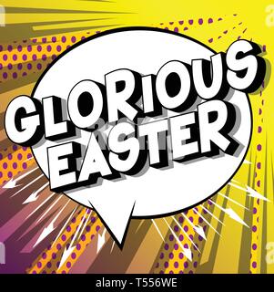 Glorious Easter - Vector illustrated comic book style phrase on abstract background. Stock Vector