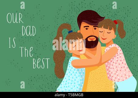 Our dad is the best. Cute flat cartoon father and Two daughters with text. Horizontal Vector Stock Vector