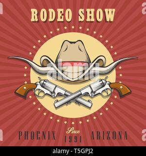 Rodeo show emblem in retro style. Bull horns with cowboy hat and two revolvers. Vector illustration. Stock Vector