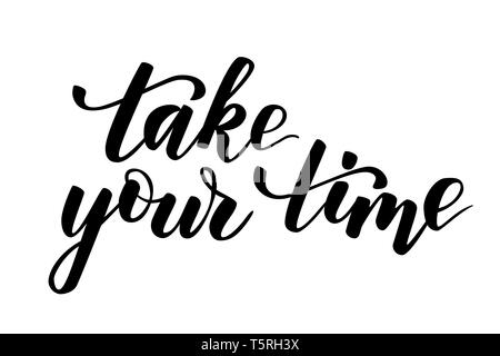 Quote Take your time Stock Vector