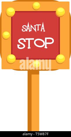 Gold and red sign saying Santa stop vector illustration on a white background Stock Vector