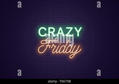Neon composition of headline Crazy Friday. Glowing Neon text Crazy Friday, uppercase and lettering style. Bright digital signboard. Template for banne Stock Vector