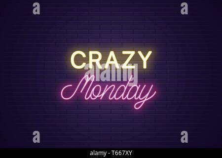 Neon composition of headline Crazy Monday. Glowing Neon text Crazy Monday, uppercase and lettering style. Bright digital signboard. Template for banne Stock Vector