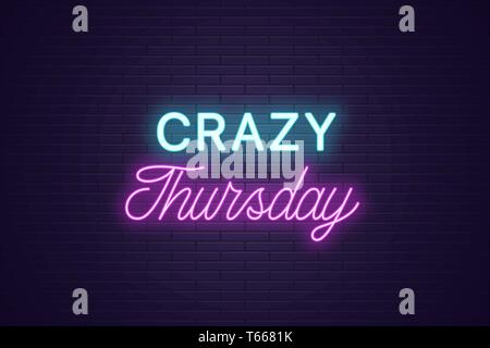 Neon composition of headline Crazy Thursday. Glowing Neon text Crazy Thursday, uppercase and lettering style. Bright digital signboard. Template for b Stock Vector