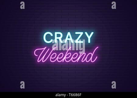 Neon composition of headline Crazy Weekend. Glowing Neon text Crazy Weekend, uppercase and lettering style. Bright digital signboard. Template for ban Stock Vector