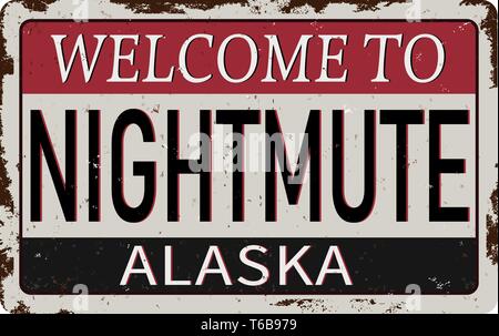 welcome to nightmute alaska vintage rusty metal sign on a white background, vector illustration Stock Vector