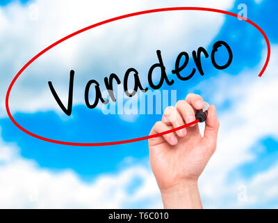 Man Hand writing Varadero with black marker on visual screen. Isolated ...