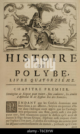 History by Polybius. Volume VI, 1730. French edition translated from Greek by Dom Vincent Thuillier. Comments of Military Science enriched with critical and historical notes by M. De Folard. Paris, chez Pierre Gandouin, Julien-Michel Gandouin, Pierre-Francois Giffart and Nicolas-Pierre Armand Volume IV. Fourteenth Book. First chapter. Scipio's ploy to ruin, without fighting, the armies of Asdrubal and Sypahx. Stock Photo