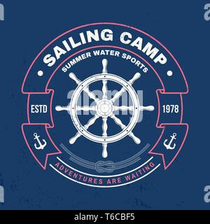 Sailing camp badge. Vector illustration. Concept for shirt, print, stamp or tee. Vintage typography design with sea anchor, steering hand wheel ship and rope knot silhouette. Ocean adventure. Stock Vector