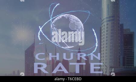 Churn rate text with 3d hologram of the planet Earth against the backdrop of the modern metropolis Stock Photo